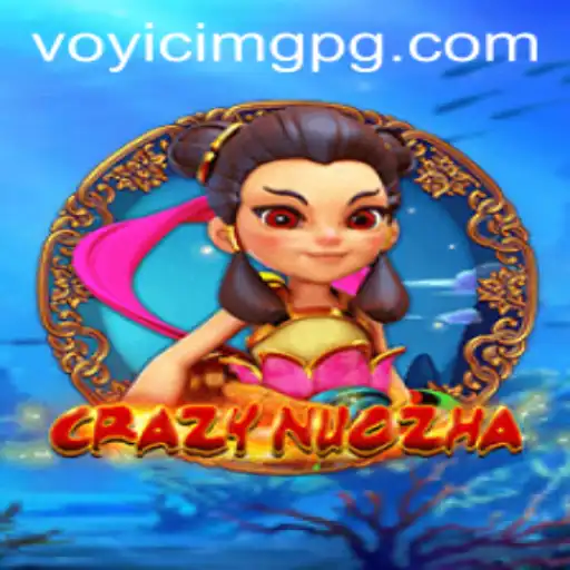 Exploring the Thrills of CrazyNuoZha: A Revolutionary Gaming Experience